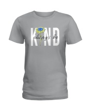 ALWAYS BE KIND Ladies T-Shirt thumbnail