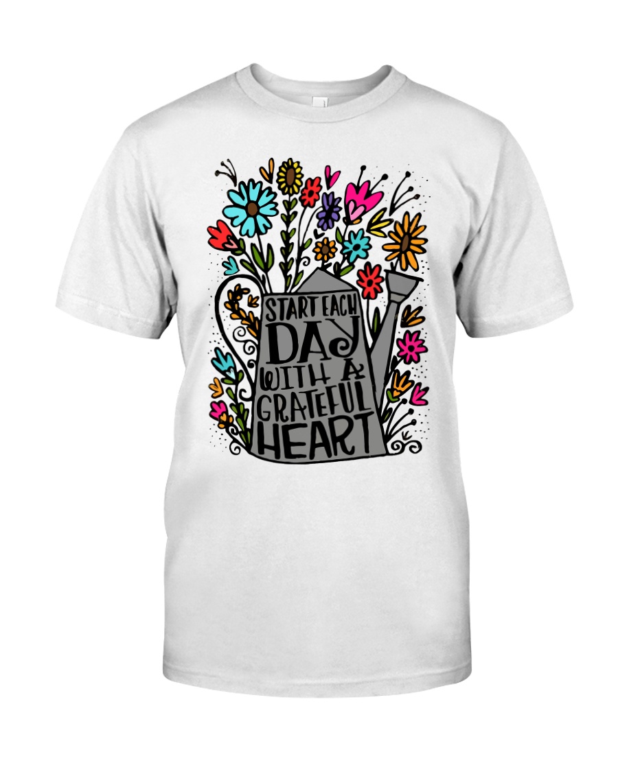 START EACH DAY WITH A GRATEFUL HEART Classic T-Shirt