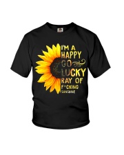 I'M A HAPPY GO LUCKY RAY OF FUCKING SUNSHINE SHIRT Youth T-Shirt thumbnail