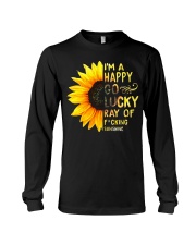 I'M A HAPPY GO LUCKY RAY OF FUCKING SUNSHINE SHIRT Long Sleeve Tee thumbnail