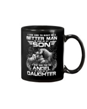 I ASK GOD TO MAKE ME A BETTER MAN AND AN ANGEL Mug thumbnail