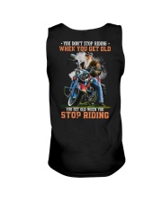 You Don't Stop Riding When You Get Old You Get Old When You Stop Riding Unisex Tank tile
