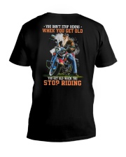 You Don't Stop Riding When You Get Old You Get Old When You Stop Riding V-Neck T-Shirt tile