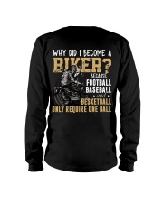 WHY DID I BECOME A BIKER Long Sleeve Tee tile