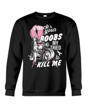 Check your boobs Mine Tried to Kill me Crewneck Sweatshirt tile