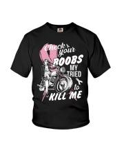 Check your boobs Mine Tried to Kill me Youth T-Shirt tile