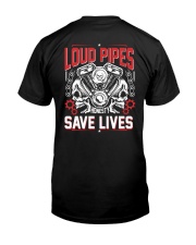 Loud Pipes Save Lives Classic T-Shirt back
