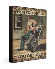 You Don't Stop Riding When You Get Old You Get Old When You Stop Riding 11x14 Gallery Wrapped Canvas Prints front