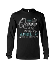 BD This Queen Was Born On Apr 06 Long Sleeve Tee tile
