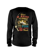 Don't Be Jealous Just Because I Catch More Fish Than You G1L1-02-020822 Long Sleeve Tee tile