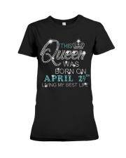 BD This Queen Was Born On Apr 29 Premium Fit Ladies Tee tile