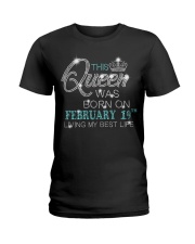 BD This Queen Was Born On Feb 19 Ladies T-Shirt tile