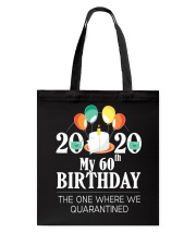 My 60th Birthday Funny Quarantine Gift 2020 Tote Bag tile