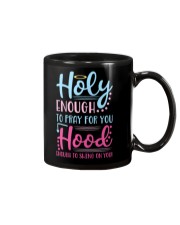 Holy Enough To Pray For You Hood Enough To Swing Mug tile