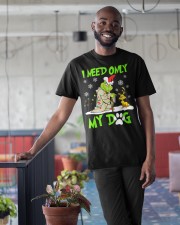 I Need Only My Dog Christmas Funny Gifts Classic T-Shirt apparel-classic-tshirt-lifestyle-front-34