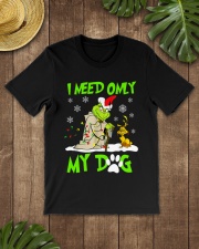 I Need Only My Dog Christmas Funny Gifts Classic T-Shirt lifestyle-mens-crewneck-front-18