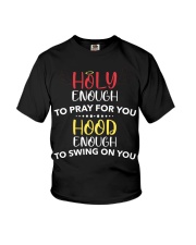 Holy Enough To Pray For You Cute T-Shirt Youth T-Shirt tile