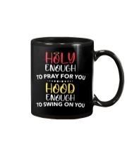 Holy Enough To Pray For You Cute T-Shirt Mug tile