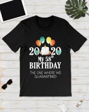 My 58th Birthday Funny Quarantine Gift 2020 Classic T-Shirt lifestyle-mens-crewneck-front-17