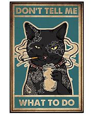 Dont Tell Me What To Do Black Cat 16x24 Poster front