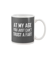 At My Age You Just Can't Trust a Fart Funny TShirt Mug thumbnail
