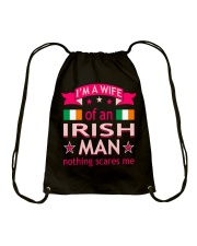 Wife Of Irish Man Nothing Scares Me Valentine Tees Drawstring Bag thumbnail