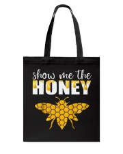 Show Me The Honey T-Shirt Beekeeper Beekeeping Tote Bag thumbnail