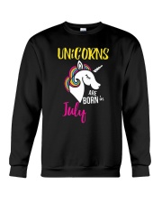 Unicorns Are Born In July Unicorn Birthday Gift Te Crewneck Sweatshirt thumbnail