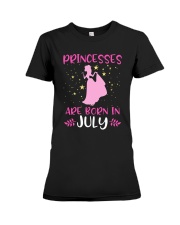 Princesses Are Born in July Shirt Birthday Girl T- Premium Fit Ladies Tee thumbnail