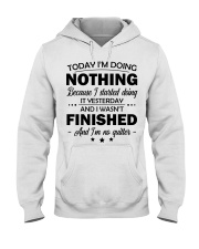 Today I'm doing nothing Hooded Sweatshirt tile