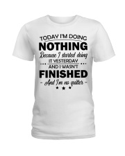 Today I'm doing nothing Ladies T-Shirt tile