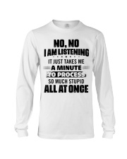No no I am listening Long Sleeve Tee tile