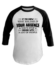 If you knew what was said in your absence Baseball Tee tile