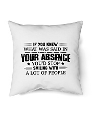 If you knew what was said in your absence Indoor Pillow tile