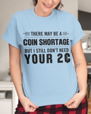 There may be a coin shortage Classic T-Shirt custom-t-shirts-classic-lifestyle-front-417