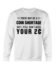 There may be a coin shortage Crewneck Sweatshirt tile