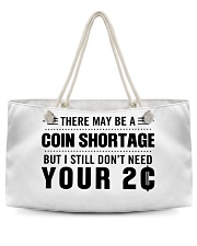 There may be a coin shortage Weekender Tote tile