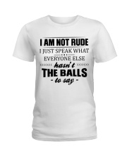 I am not rude Ladies T-Shirt tile