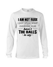 I am not rude Long Sleeve Tee tile