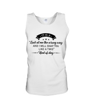 It is a look at me the wrong way Unisex Tank tile
