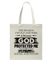 The reason I'm old and wise Tote Bag tile