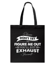 Please don't try to figure me out Tote Bag tile