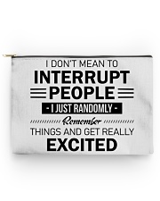 I don't mean to interrupt people Accessory Pouch tile