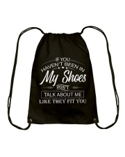 If you haven't been in my shoes Drawstring Bag tile