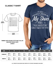 If you haven't been in my shoes Classic T-Shirt custom-t-shirts-classic-lifestyle-front-198
