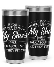 If you haven't been in my shoes 30oz Tumbler tile
