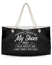 If you haven't been in my shoes Weekender Tote tile