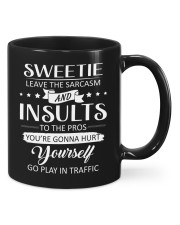 Sweetie leave the sarcasm Mugs tile