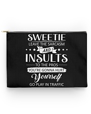 Sweetie leave the sarcasm Accessory Pouch tile