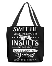 Sweetie leave the sarcasm All-Over Tote tile